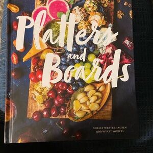 Platters and Boards Cookbook